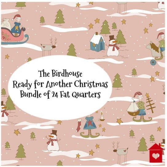 The Birdhouse~Ready for Another Christmas~ Bundle~24 Fat Quarters