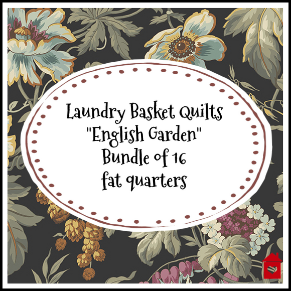 Laundry Basket Quilts~English Garden~ Bundle of 16 Fat Quarters