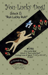 Bonnie Sullivan- You Lucky Dog Block 1 "Run Lucky Dog" pattern
