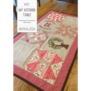 My Kitchen Table~ Pattern by Amy Kallissa