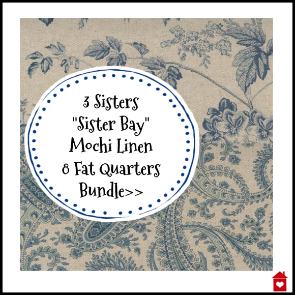 3 Sisters~Sister Bay~ Mochi Linen Bundle of 8 fat quarters