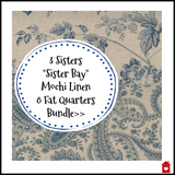 3 Sisters~Sister Bay~ Mochi Linen Bundle of 8 fat quarters