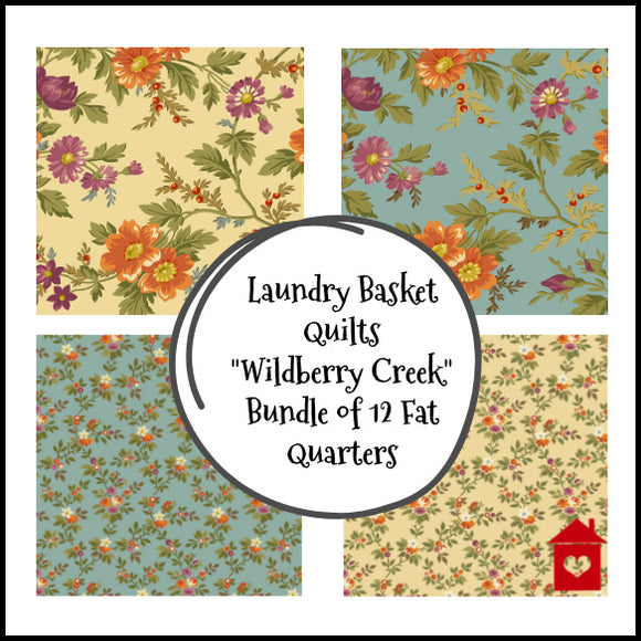 Laundry Basket Quilts~Wildberry Creek~ Bundle of 12 Fat Quarters